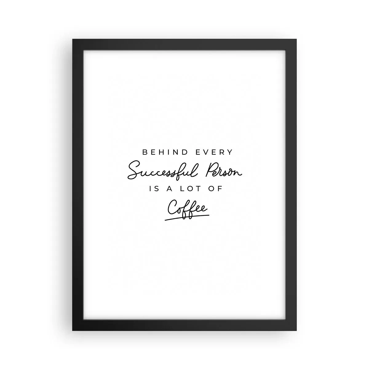 Poszter fehér keretben - A siker titka - 30x40 cm