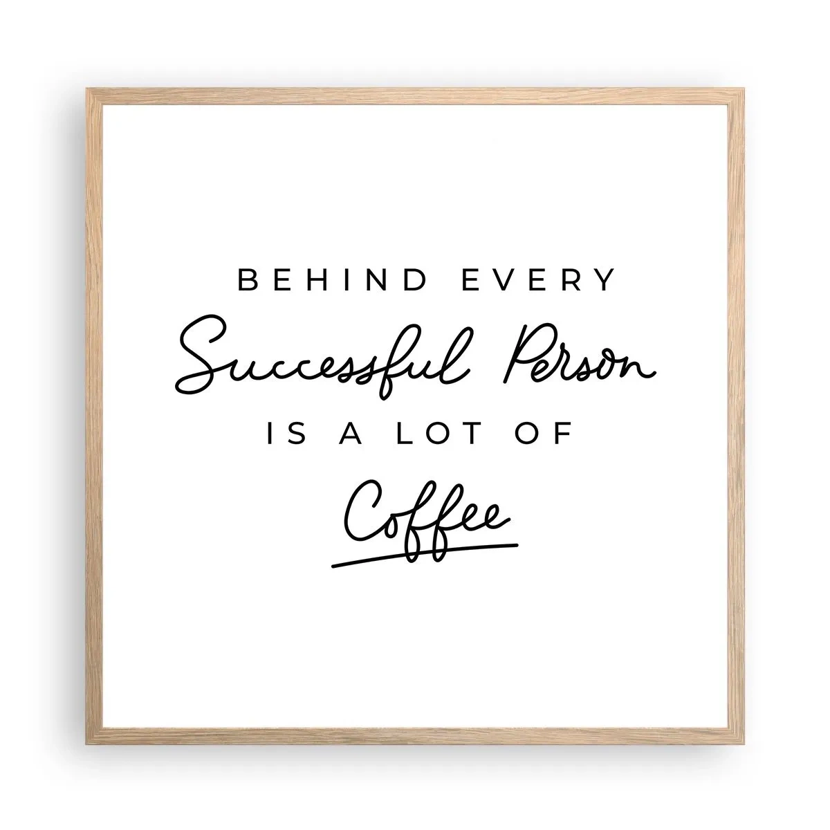 Poszter világos tölgy keretben - A siker titka - 60x60 cm