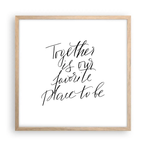 Poszter világos tölgy keretben - Te is érzed? - 50x50 cm