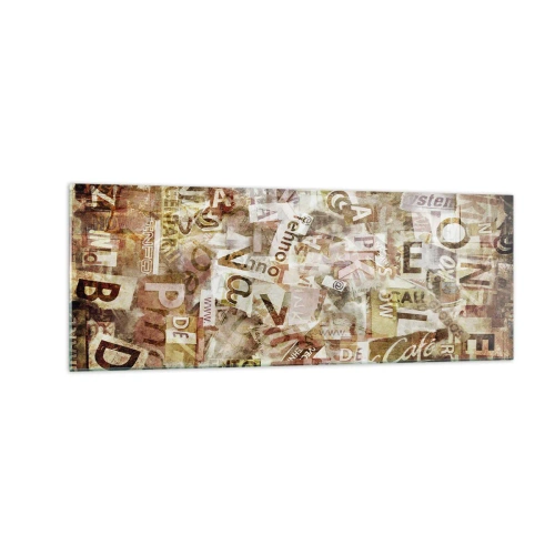 Üveg kép - Betűkkel egyesítem a fecsegést - 140x50 cm