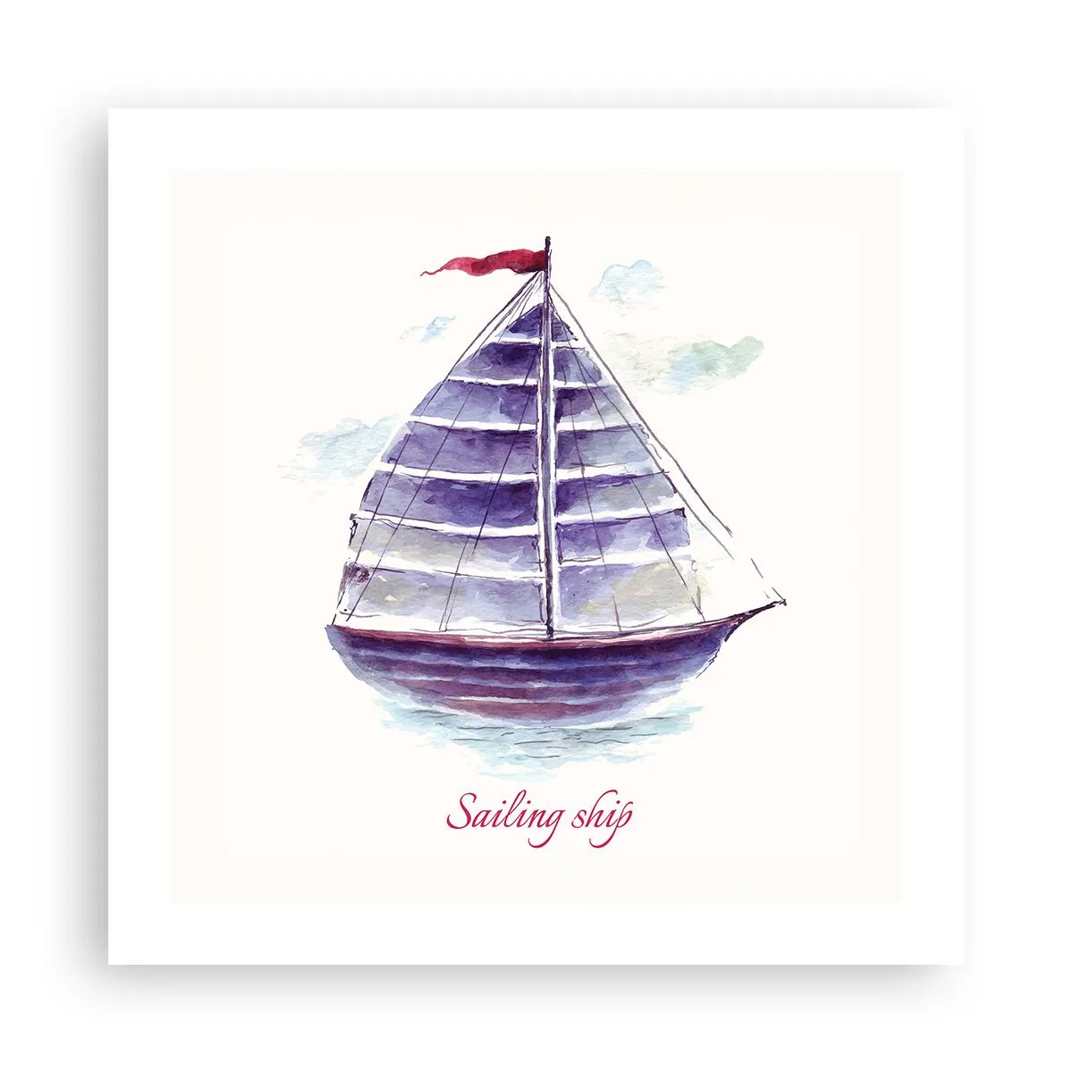 Poszter - Teli vitorlákat és nyugodt vizet - 50x50 cm