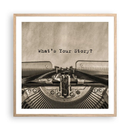 Poszter világos tölgy keretben - Meséld el - 60x60 cm