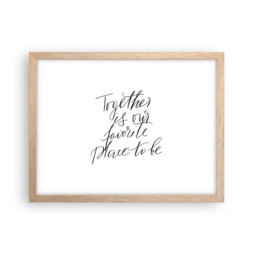 Poszter világos tölgy keretben - Te is érzed? - 40x30 cm