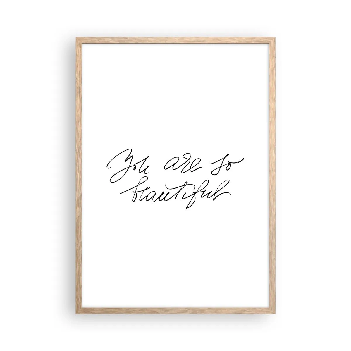 Poszter világos tölgy keretben - Tényleg, hidd el... - 50x70 cm