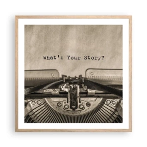 Poszter világos tölgy keretben - Meséld el - 60x60 cm