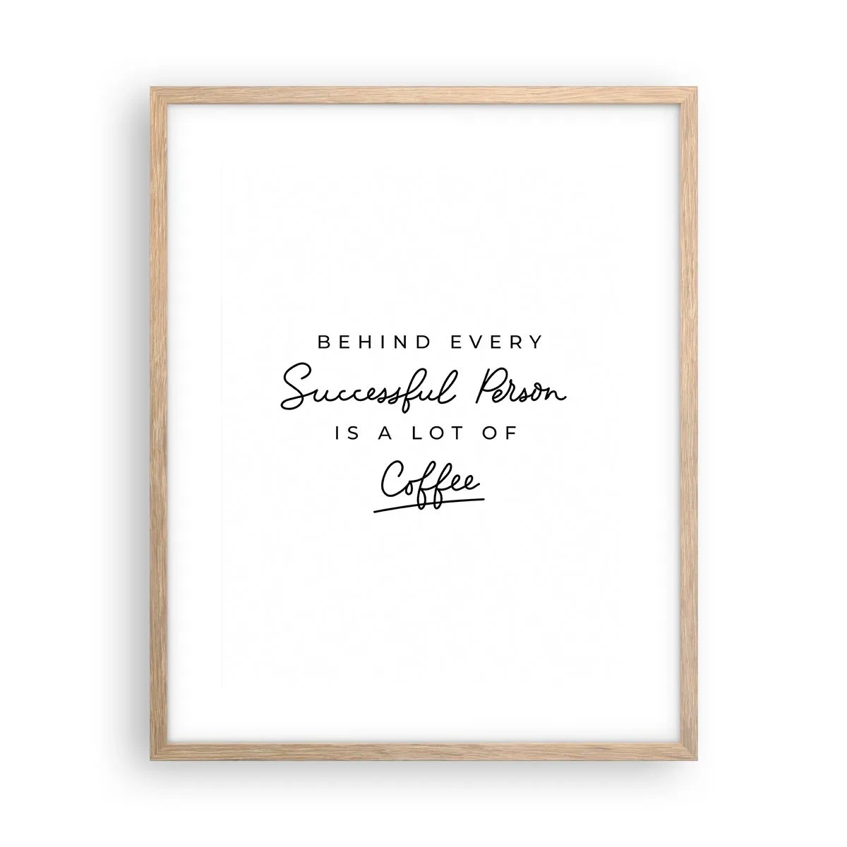 Poszter világos tölgy keretben - A siker titka - 40x50 cm