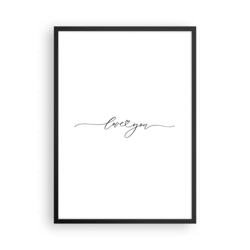 Poszter fehér keretben - Minimalista "szeretlek" felirat fehér alapon - 50x70cm - Fekete fehéren - Modern fali dekoráció nappalihoz és hálószobához ARTTOR