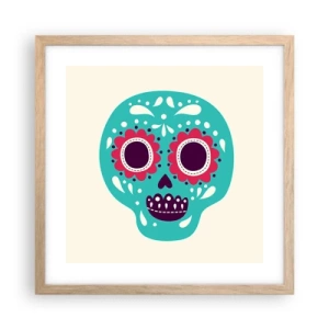 Poszter világos tölgy keretben - Az élet - szórakozás a halálig - 40x40 cm