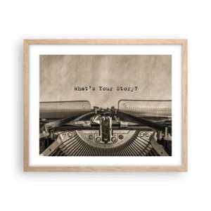 Poszter világos tölgy keretben - Meséld el - 50x40 cm