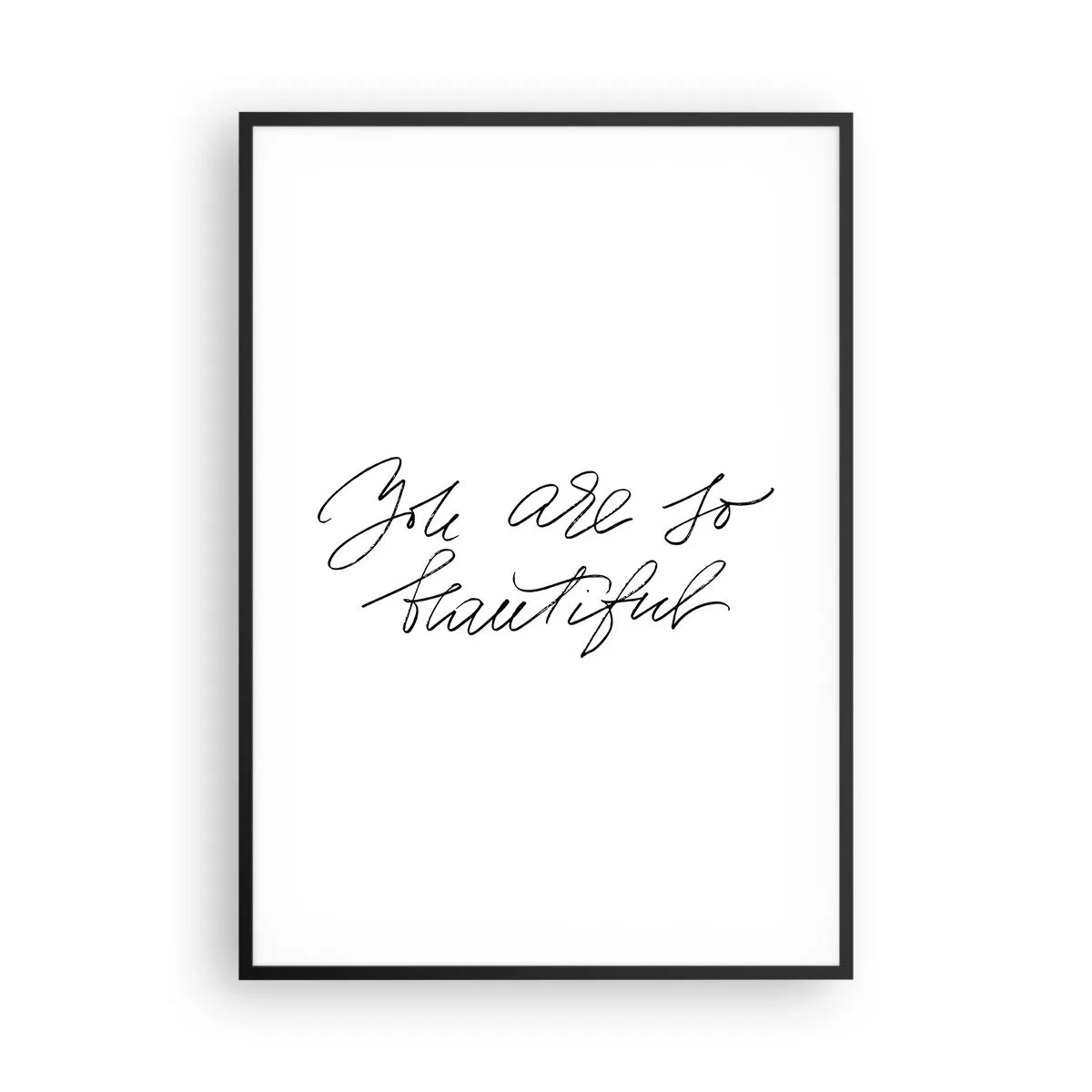 Poszter fehér keretben - Tényleg, hidd el... - 70x100 cm