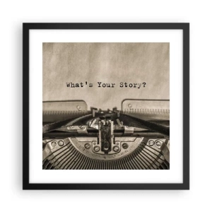 Poszter fehér keretben - Meséld el - 40x40 cm