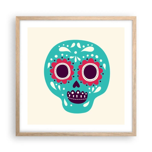 Poszter világos tölgy keretben - Az élet - szórakozás a halálig - 50x50 cm