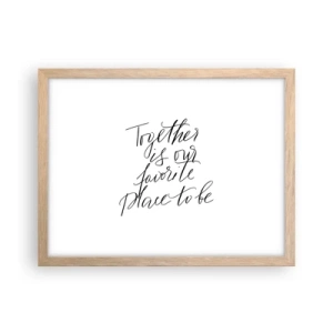 Poszter világos tölgy keretben - Te is érzed? - 40x30 cm