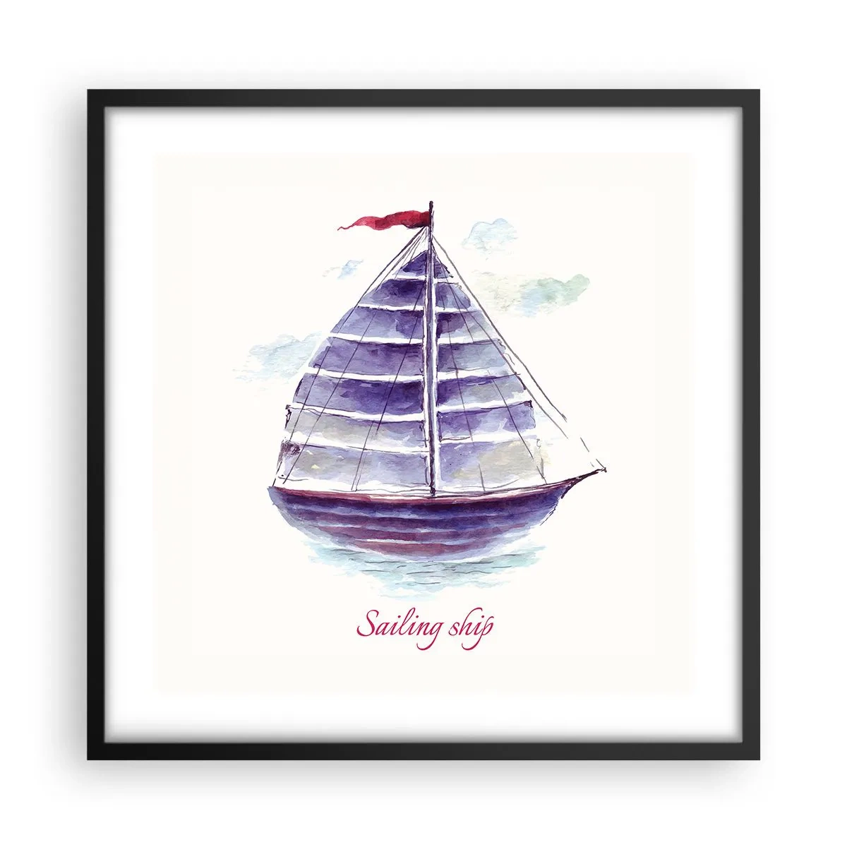 Poszter fehér keretben - Teli vitorlákat és nyugodt vizet - 50x50 cm