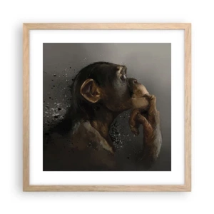 Poszter világos tölgy keretben - Biztosan gondolkodó - 40x40 cm