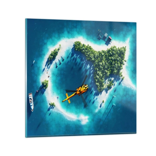 Üveg kép - Vegyél magadnak egy szigetet - 70x70 cm