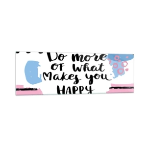 Üveg kép - Hogyan legyünk boldogok - 160x50 cm