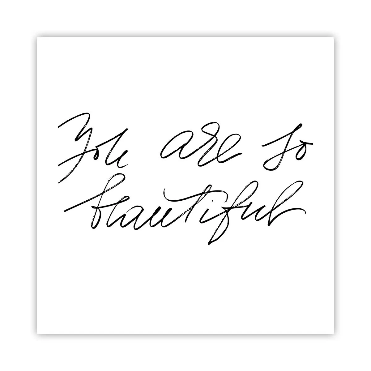 Poszter - Tényleg, hidd el... - 50x50 cm