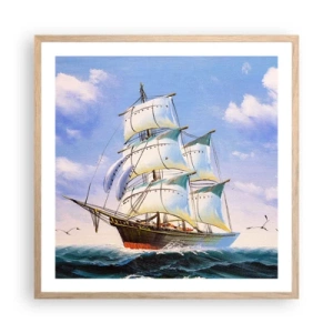 Poszter világos tölgy keretben - Büszkén a széllel - 60x60 cm