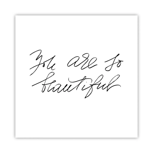 Poszter - Tényleg, hidd el... - 30x30 cm