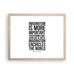 Poszter világos tölgy keretben - Einstein a képzelet erejéről - 50x40 cm