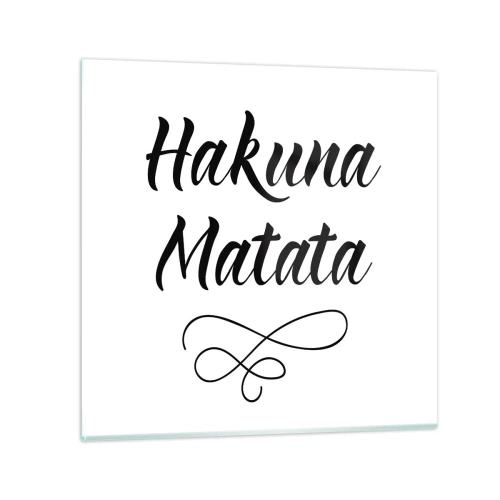 Üveg kép - A legjobb tanács - 30x30 cm