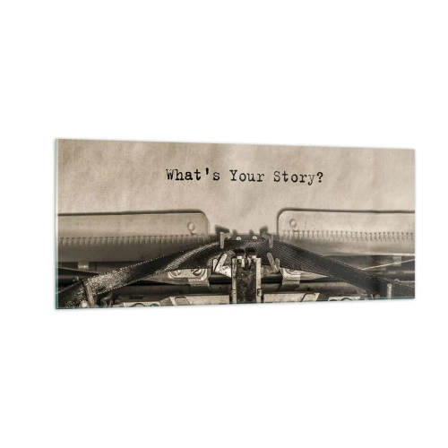 Üveg kép - Meséld el - 100x40 cm