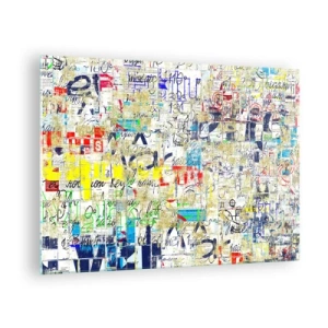 Üveg kép - Egy absztrakt kompozíció színek és feliratok keverékével. - 70x50cm - Egyszerűen tetszik a szemnek - Modern fali dekoráció nappalihoz és hálószobához ARTTOR