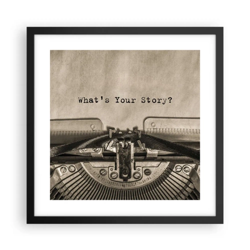 Poszter fehér keretben - Meséld el - 40x40 cm