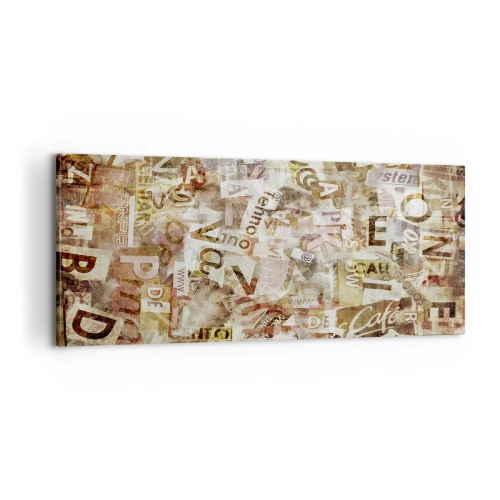 Vászonkép - Betűkkel egyesítem a fecsegést - 100x40 cm