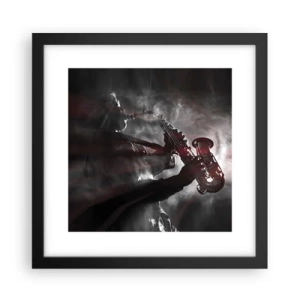 Poszter fehér keretben - A jazz párolgásban - 30x30 cm