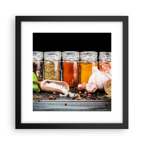 Poszter fehér keretben - Hogy az életnek legyen íze - 30x30 cm