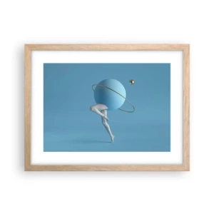 Poszter világos tölgy keretben - És a bolygók megbolondulnak - 40x30 cm