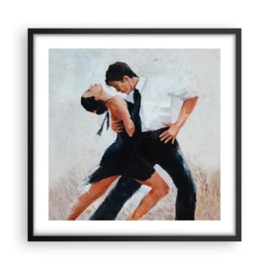 Poszter fehér keretben - Álmaim és kívánságaim tangója - 50x50 cm