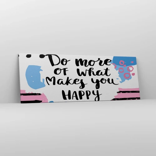 Vászonkép - Hogyan legyünk boldogok - 140x50 cm